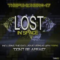 Tripis Vs ThePunisher047 - Don't be Afraid by SubConscious Inc. Music