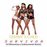 Destinys Child - Survivor (A Diferentona a Sobrevivente Remix) by Vinicius Schiezaro