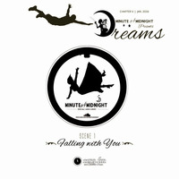 CH05 - 'Dreams'  by Minute b4 Midnight