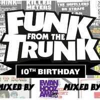 Funk From The Trunk - 10th Birthday Mix by Ewan Hoozami by Ewan Hoozami