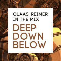 Deep Down Below (DJ-Mix, 02-2017) by Claas Reimer (DJ-Mixes)