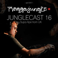 Junglecast 16 / 2017 - Supa Ape by Raggajungle.biz