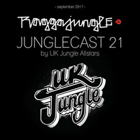 Junglecast 21 / 2017 - UK Jungle Allstars by Raggajungle.biz