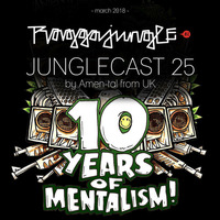 Junglecast 25 / 2018 - Amen-talist Movement by Raggajungle.biz