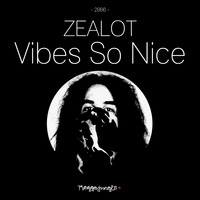 Zealot - Vibes So Nice [2006] by Raggajungle.biz