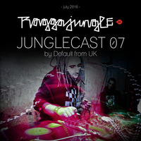 Junglecast 07 / 2016 - Default by Raggajungle.biz