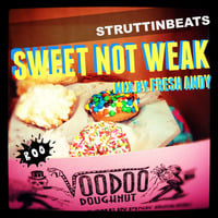Sweet Not Weak By Fresh Andy by Fresh Andy