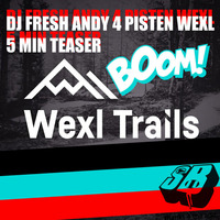 Fresh Andy 4 Pisten Wexl 5 Min Teaser by Fresh Andy