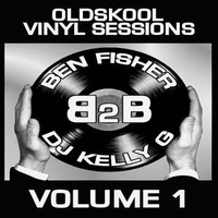 DJ Ben Fisher b2b DJ Kelly G - Oldskool Vinyl Sessions Vol 1 by DJ Ben Fisher