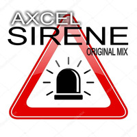 Axcel - Sirene (Original Mix) by Axcel