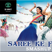 Saree ke Faal sa - DJ ANKIT Smashup #7 by DJ - Ankit