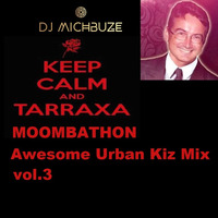 Urban Kiz 2.0 - Awesome Tarraxa Mixtape vol 3 (DJ michbuze Kizomba Moombathon Ragga Dancehall mix 2020) by michbuze