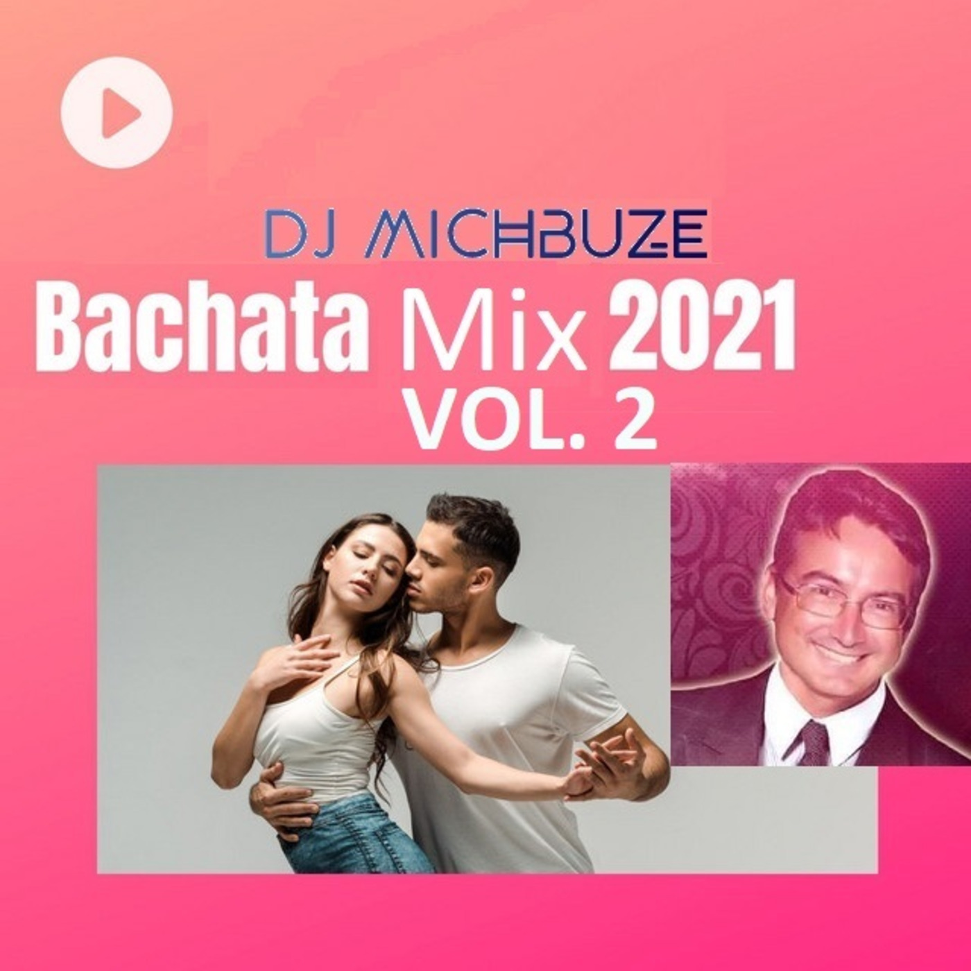 DJ michbuze - Bachata mix best of 2021 vol 2