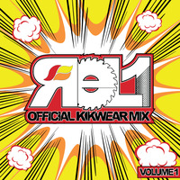 REL1 - KIKWEAR OFFICIAL ANNOUNCEMENT MIX by REL1