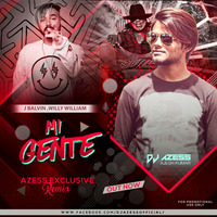Mi Gente - DJ AZESS - ( Exclusive  Remixe ) by DJ Azess