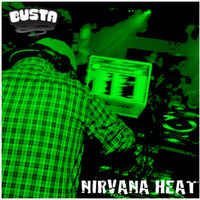 BUSTA - Nirvana Heat by Busta