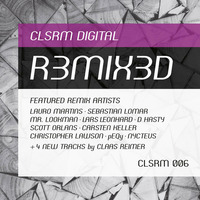 Various Artists – CLSRM Digital R3MIX3D (CLSRM 006)