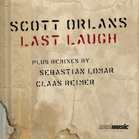 Scott Orlans – Last Laugh (Claas Reimer RMX, PREVIEW) by Claas Reimer Music Production