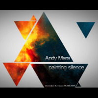 Andy Mara - Painting Silence by Hair Band Drop-Out