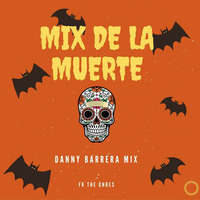 Mix De La Muerte (Workout Mix) (FK A GNRE) by Danny Barrera