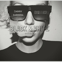 Danny Barrera &amp; Chimmer - Black &amp; White (Original Mix) by Danny Barrera