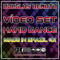 Hard Dance Vídeo Set - Made In Brazil (By Douglas Renato) #01 by Douglas Renato