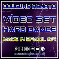 Hard Dance Vídeo Set - Made In Brazil (By Douglas Renato) #04 by Douglas Renato