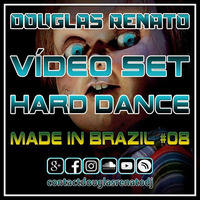Hard Dance Vídeo Set - Made In Brazil (By Douglas Renato)  #08 by Douglas Renato