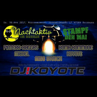 ॐ DJ Koyote ॐ - Stampf den Mai@Nachtaktiv im Bunker 01.05.17 by ॐDJ Koyoteॐ