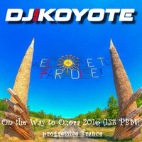 DJ Koyote - On the Way to Ozora 2016 (138 BPM) by ॐDJ Koyoteॐ
