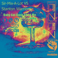 Sir Mix A Lot Vs Stanton Warriors - Baby Got Back Show Me (((NotEZBeinEZ Mashup))) Final by NOTEZBEINEZ