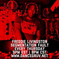 Freddie Livingston (Raleigh, NC) - Segmentation Fault 023 by DanceGruv Radio