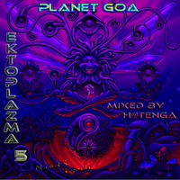 Planet Goa - Ektoplazma #5 (H@tenga Mix) by DJ Heimo S. aka H@tenga