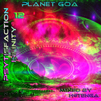 Planet Goa - Psytisfaction Infinity 12 (H@tenga Mix) by DJ Heimo S. aka H@tenga