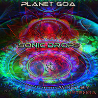 Planet Goa - Sonic Drops (H@tenga Mix) by DJ Heimo S. aka H@tenga