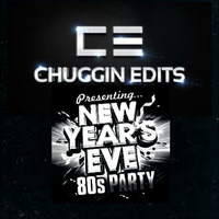80's NYE (Chuggin Edits) by Chuggin Edits