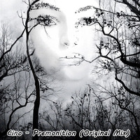 Cino - Premonition (Original Mix) (Preview) (Out Now) by Cino (POR)