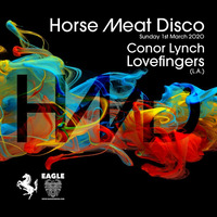 Conor Live at Horse Meat Disco @ The Eagle, March 1st 2020 by Conor Lynch