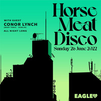 Conor live at Horse Meat Disco - All Night Long, The Eagle, June 26th 2022 by Conor Lynch