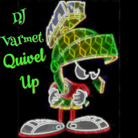 Quivel Up by Dj Varmet