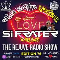 Si Frater - The Rejuve Radio Show - Edition 76 - OSN Radio - 10.02.24 (FRBRUARY 2024) by Si Frater