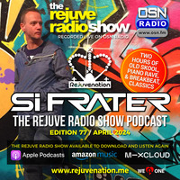 Si Frater - The Rejuve Radio Show - Edition 77 - OSN Radio - 13.04.24 (APRIL 2024) by Si Frater