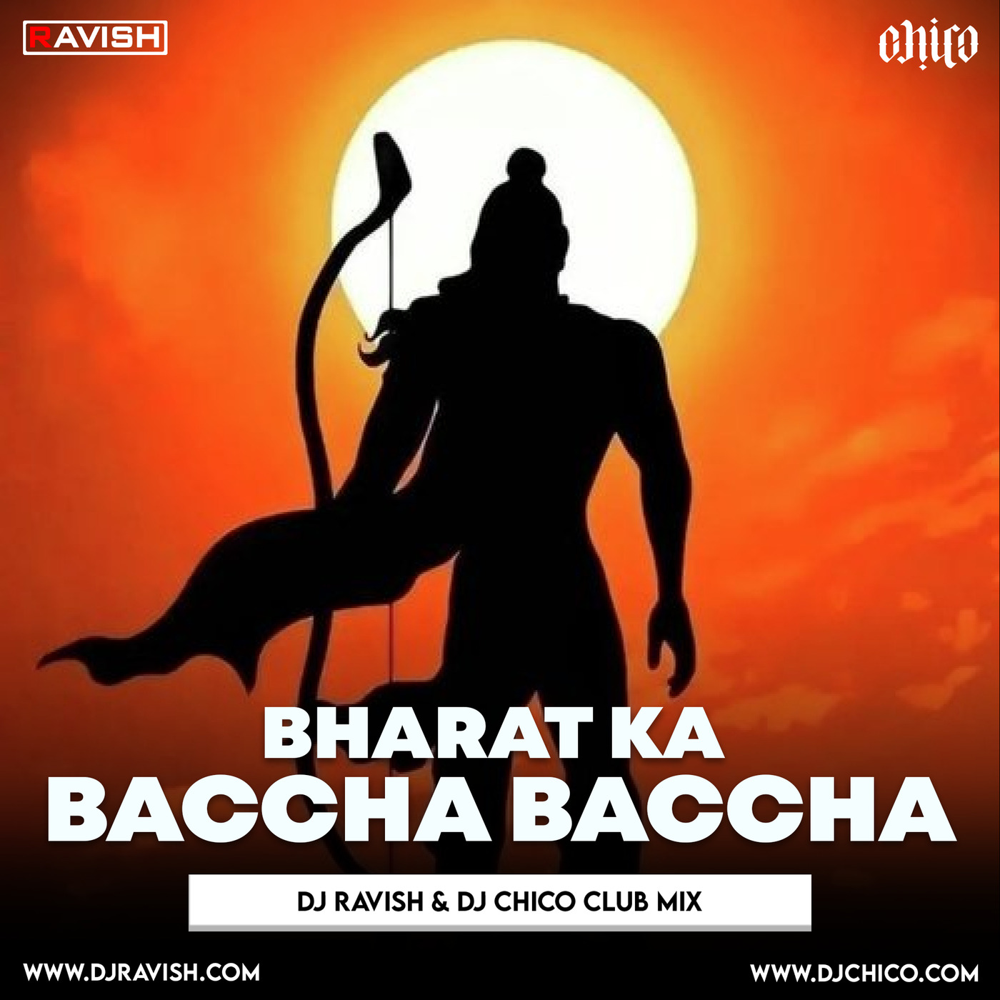 DJ Ravish & DJ Chico - Bharat Ka Baccha Baccha (Club Mix)