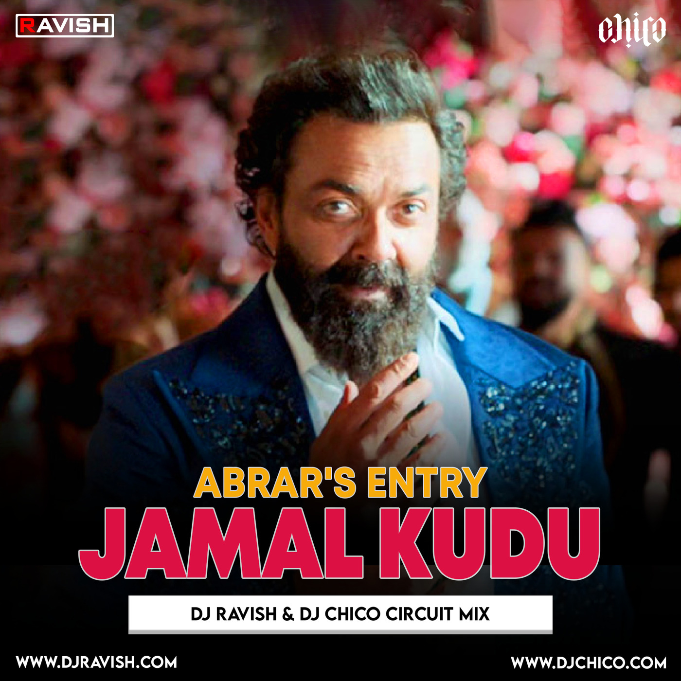 Animal - Abrar's Entry - Jamal Kudu (DJ Ravish & DJ Chico Circuit Mix)