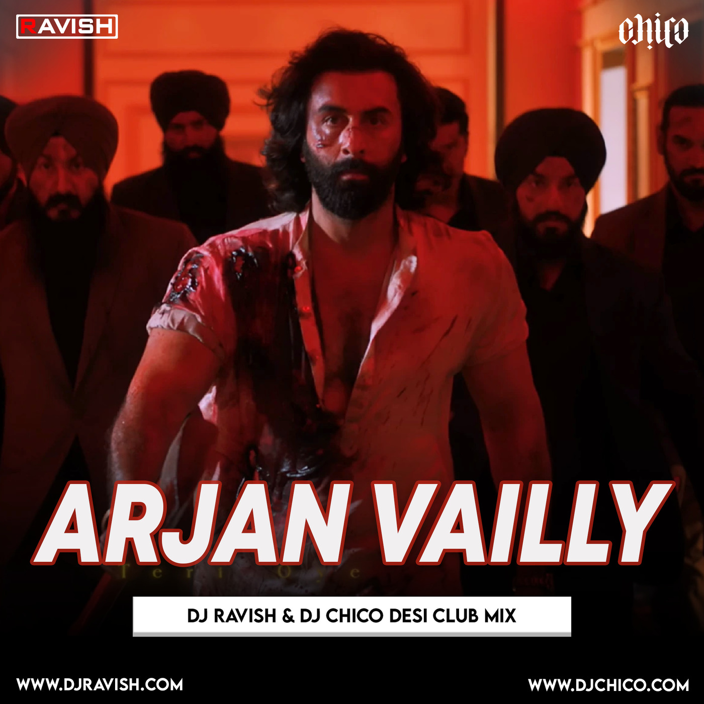 Animal - Arjan Vailly (DJ Ravish & DJ Chico Desi Club Mix)