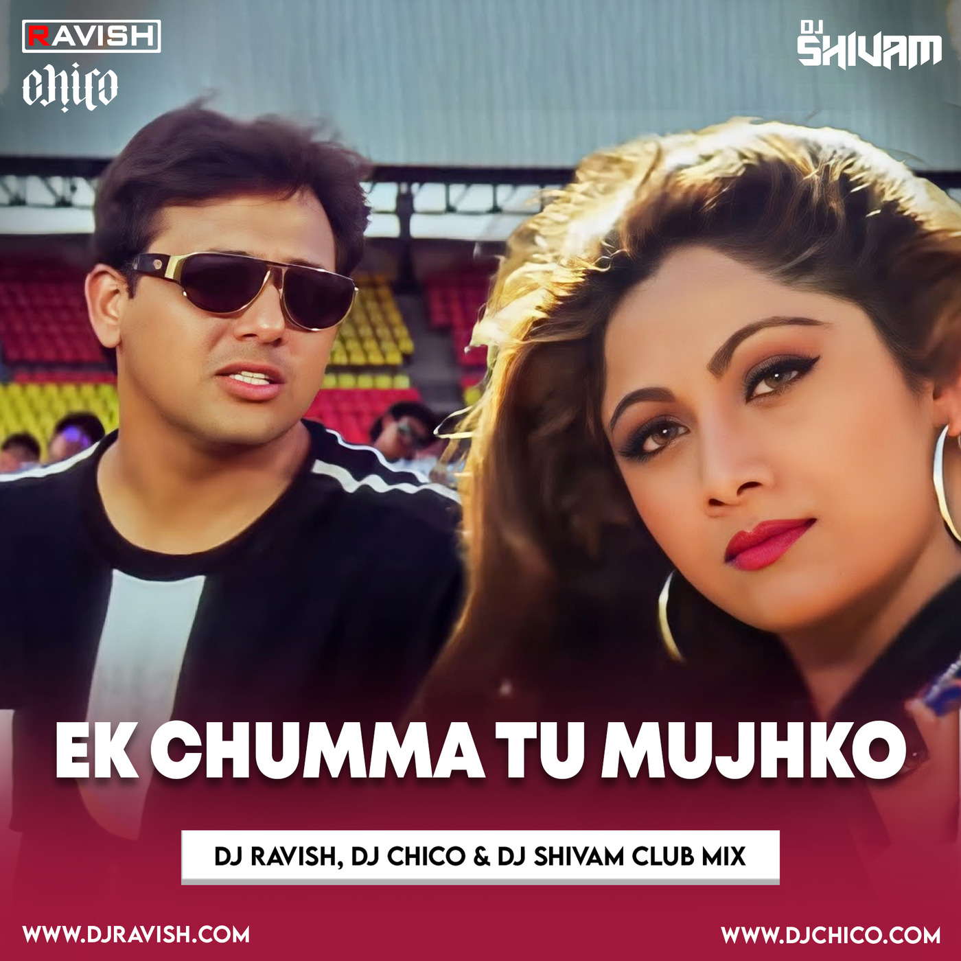 Chhote Sarkar - Ek Chumma Tu Mujhko (DJ Ravish, DJ Chico & DJ Shivam Club Mix)