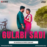 Sanju Rathod - Gulabi Sadi (DJ Ravish &amp; DJ Chico Club Mix) by DJ Ravish & DJ Chico