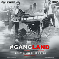 Mankirat Aulakh - Gangland (DJ Ravish, DJ Chico &amp; DJ G2 Dubai Reggaeton Mix) by DJ Ravish & DJ Chico