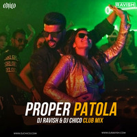 Namaste England - Proper Patola (DJ Ravish &amp; DJ Chico Club Mix) by DJ Ravish & DJ Chico