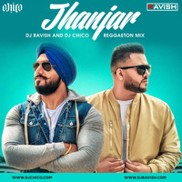 Param Singh &amp; Kamal Kahlon - Jhanjar (DJ Ravish &amp; DJ Chico Reggaeton Mix) by DJ Ravish & DJ Chico